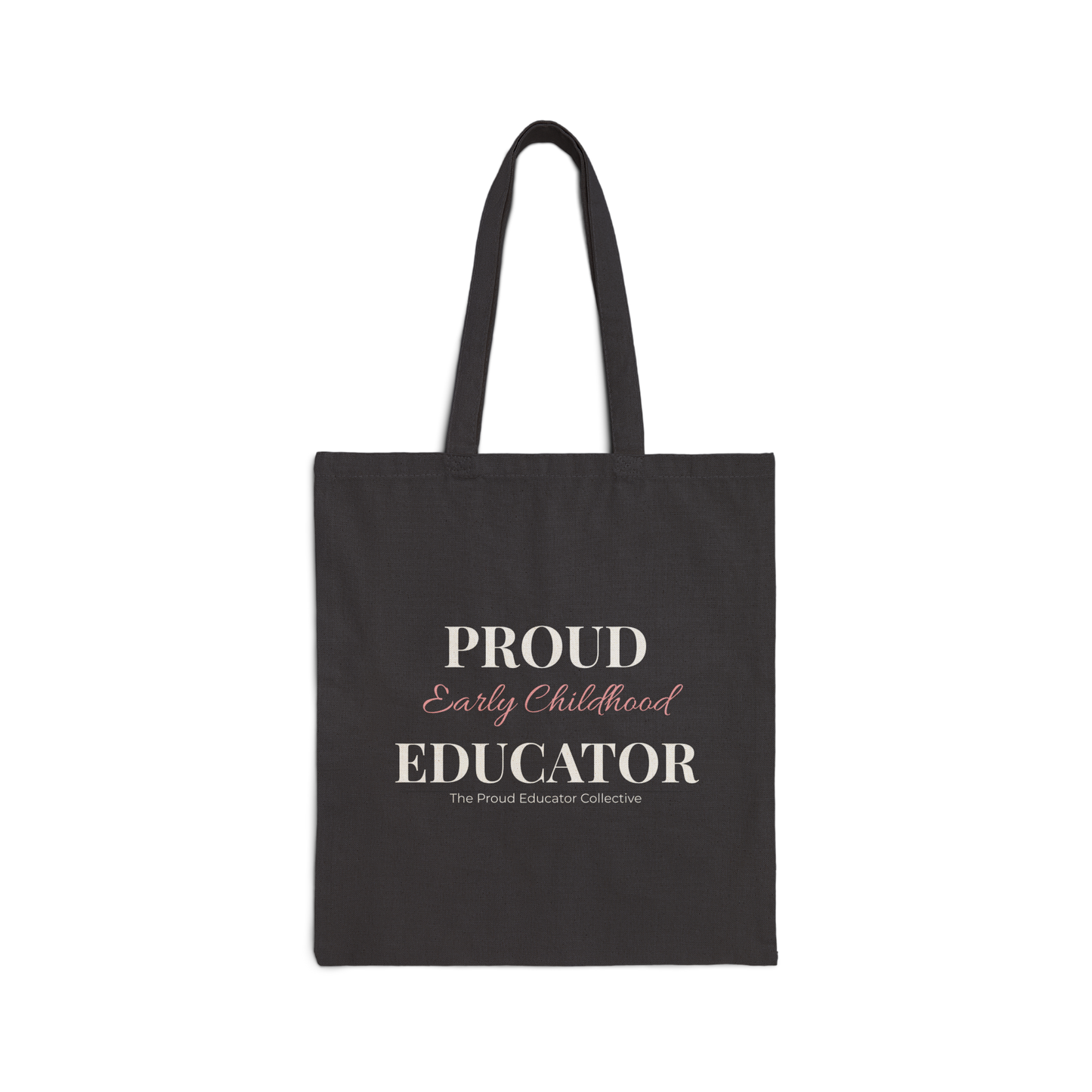 Proud Early Childhood Educator Cotton Tote Bag