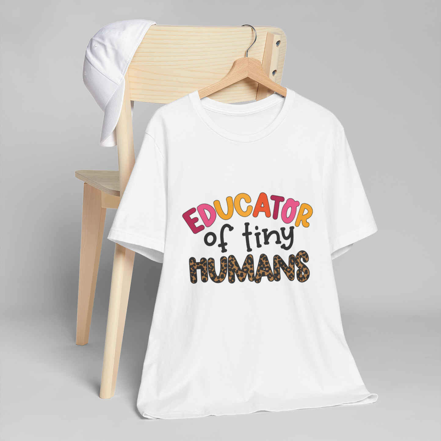 Educator of Tiny Humans T-Shirt