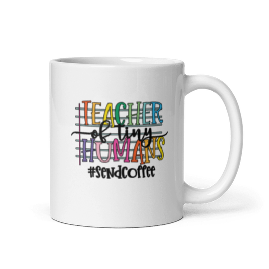 Teacher of Tiny Humans – Double-Sided Ceramic Mug