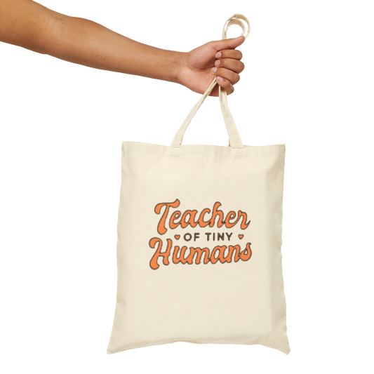 Teacher of Tiny Humans Canvas Tote — Cute Teacher Gift Tote Bag