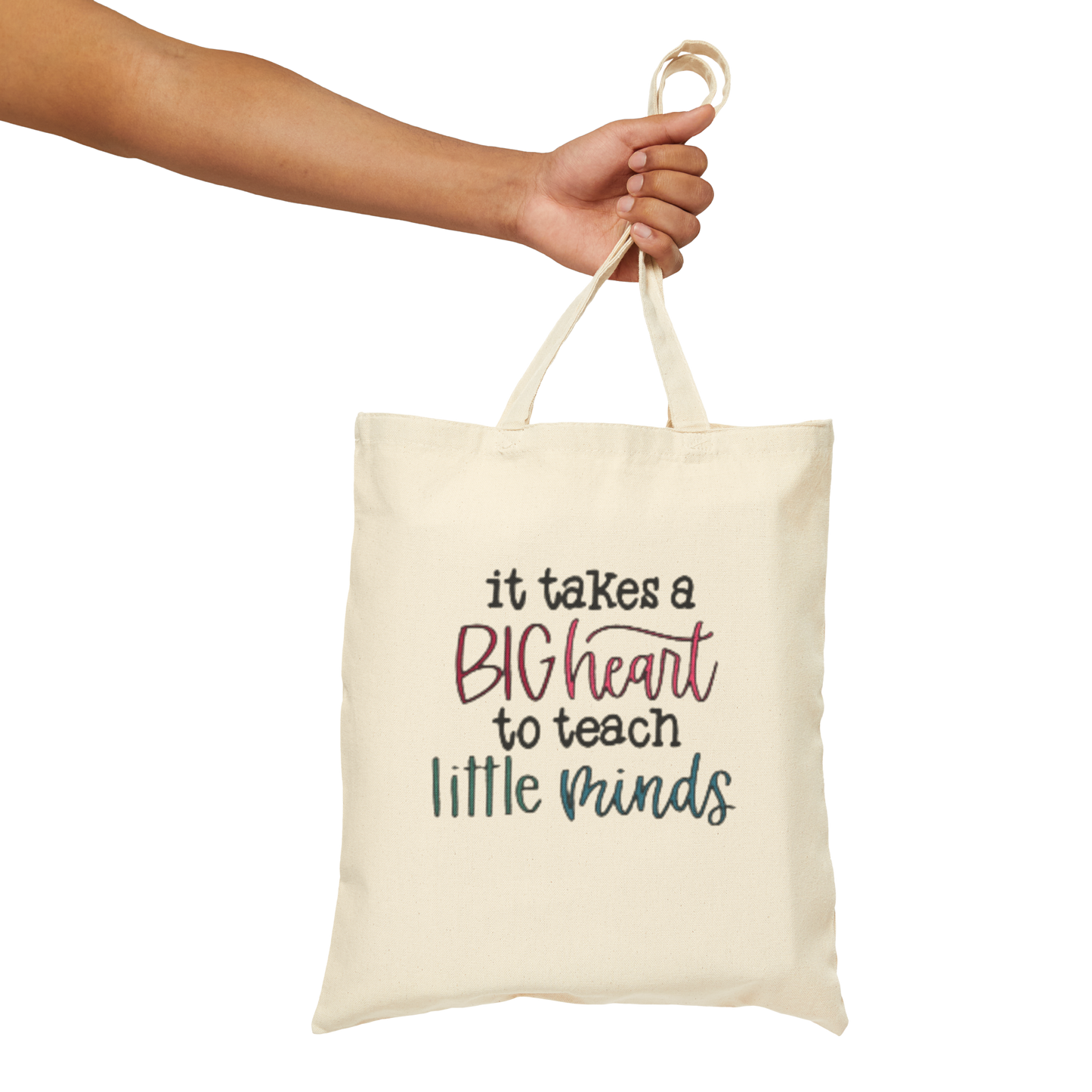 Tote Bag — "It Takes a Big Heart to Teach Little Minds" Teacher Canvas Tote