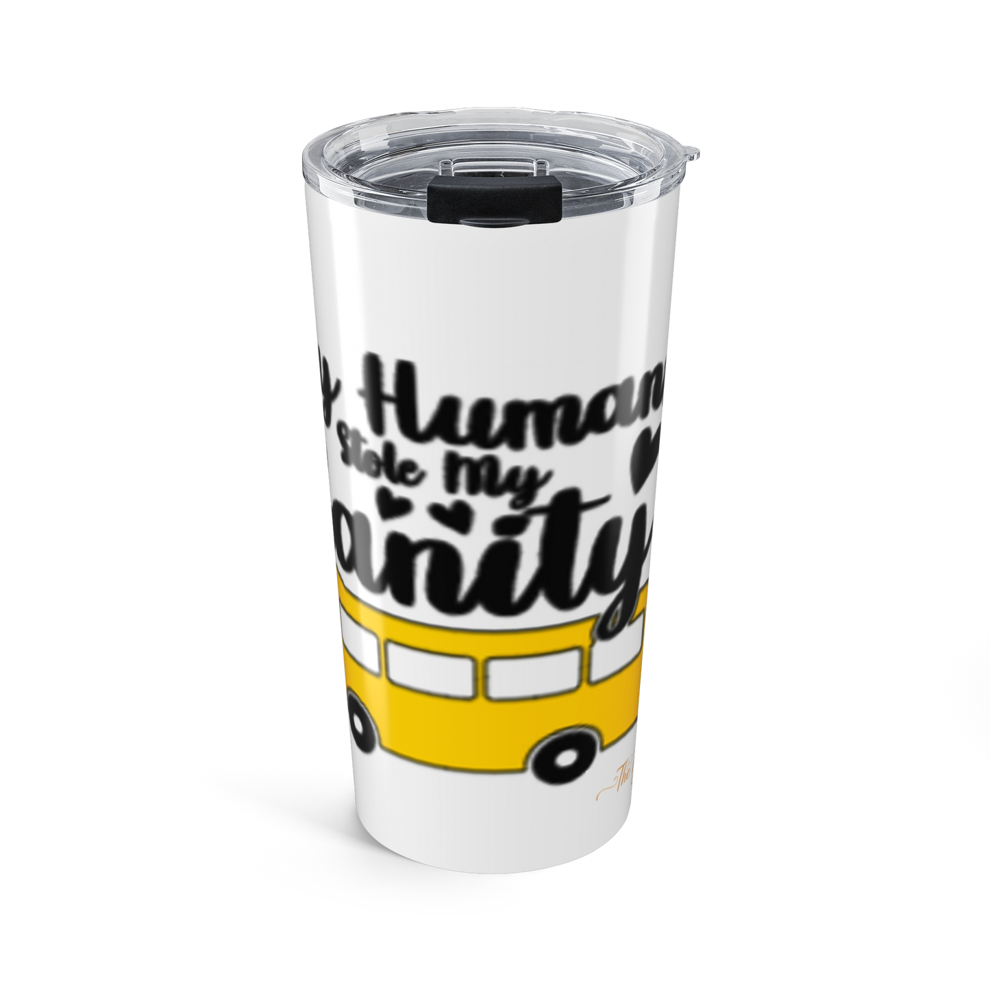20oz School Bus Tumbler — Tiny Human Stole My Sanity" Funny Teacher Travel Mug