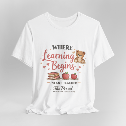 Infant Teacher T‑Shirt — "Where Learning Begins" Cute Teddy & Apples Tee