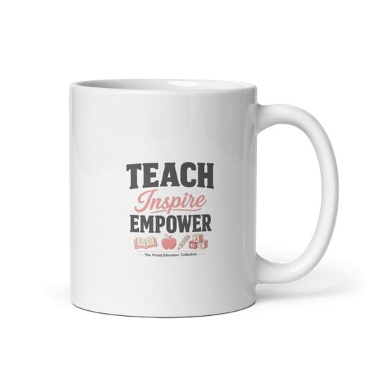 Teach. Inspire. Empower. – Double-Sided Ceramic Mug